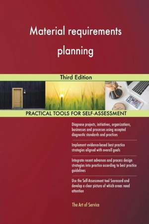 Material requirements planning Third Edition de Gerardus Blokdyk