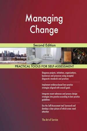 Managing Change Second Edition de Gerardus Blokdyk