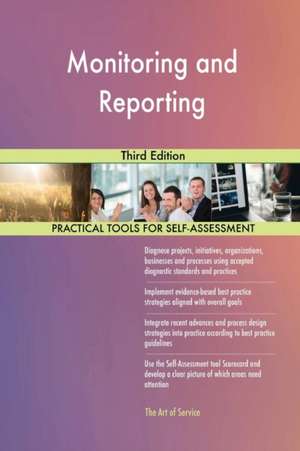 Monitoring and Reporting Third Edition de Gerardus Blokdyk