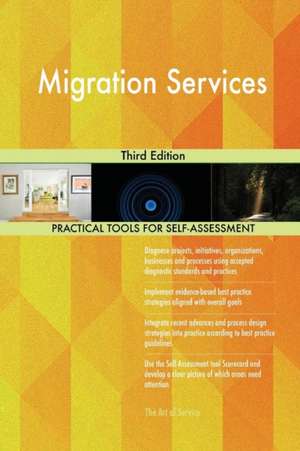 Migration Services Third Edition de Gerardus Blokdyk
