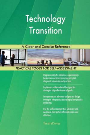 Technology Transition A Clear and Concise Reference de Gerardus Blokdyk