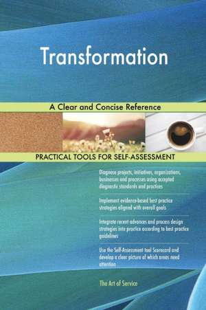 Transformation A Clear and Concise Reference de Gerardus Blokdyk