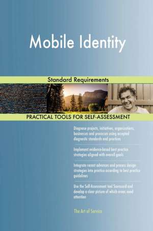 Mobile Identity Standard Requirements de Gerardus Blokdyk