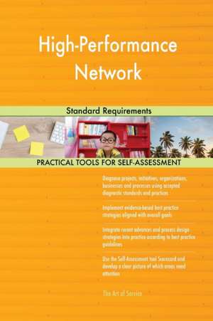 High-Performance Network Standard Requirements de Gerardus Blokdyk