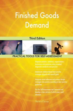 Finished Goods Demand Third Edition de Gerardus Blokdyk