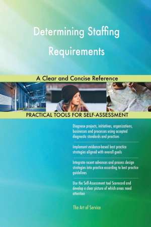 Determining Staffing Requirements A Clear and Concise Reference de Gerardus Blokdyk