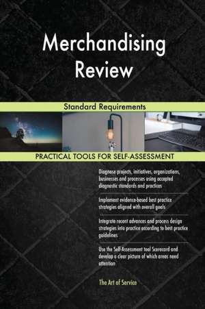 Merchandising Review Standard Requirements de Gerardus Blokdyk