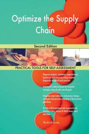 Optimize the Supply Chain Second Edition de Gerardus Blokdyk