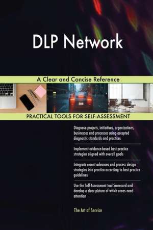 DLP Network A Clear and Concise Reference de Gerardus Blokdyk