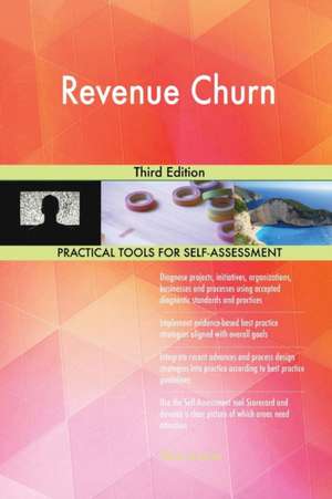 Revenue Churn Third Edition de Gerardus Blokdyk