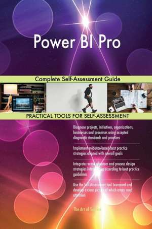 Power BI Pro Complete Self-Assessment Guide de Gerardus Blokdyk