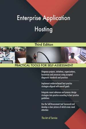 Enterprise Application Hosting Third Edition de Gerardus Blokdyk