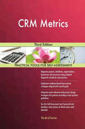 CRM Metrics Third Edition de Gerardus Blokdyk