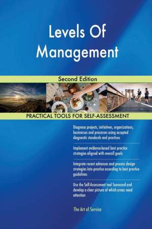 Levels Of Management Second Edition de Gerardus Blokdyk