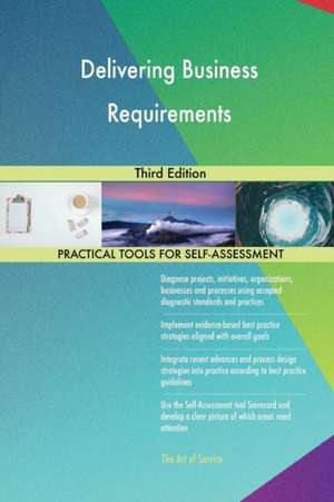 Delivering Business Requirements Third Edition de Gerardus Blokdyk