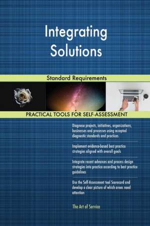 Integrating Solutions Standard Requirements de Gerardus Blokdyk