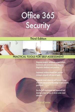 Office 365 Security Third Edition de Gerardus Blokdyk