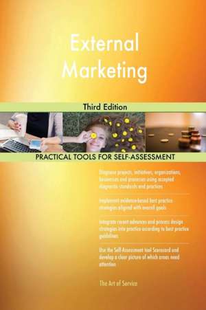 External Marketing Third Edition de Gerardus Blokdyk