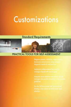 Customizations Standard Requirements de Gerardus Blokdyk