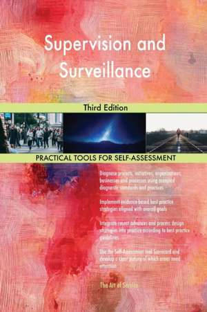 Supervision and Surveillance Third Edition de Gerardus Blokdyk