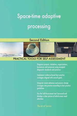 Space-time adaptive processing Second Edition de Gerardus Blokdyk
