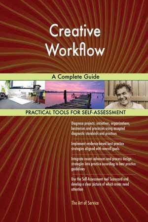 Creative Workflow A Complete Guide de Gerardus Blokdyk