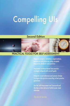 Compelling UIs Second Edition de Gerardus Blokdyk
