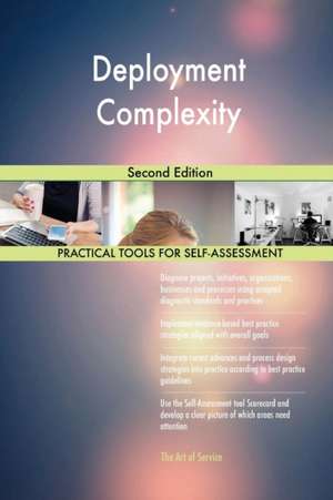 Deployment Complexity Second Edition de Gerardus Blokdyk