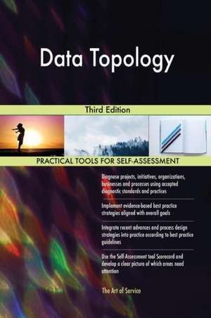 Data Topology Third Edition de Gerardus Blokdyk