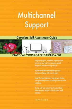 Multichannel Support Complete Self-Assessment Guide de Gerardus Blokdyk