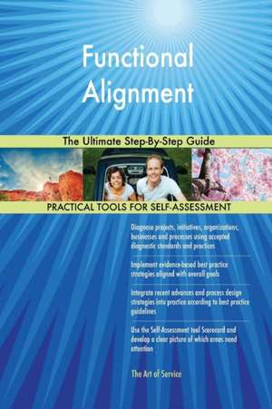 Functional Alignment The Ultimate Step-By-Step Guide de Gerardus Blokdyk