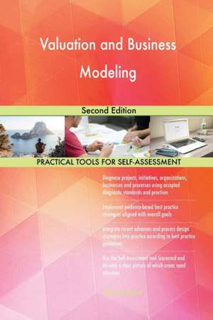 Valuation and Business Modeling Second Edition de Gerardus Blokdyk