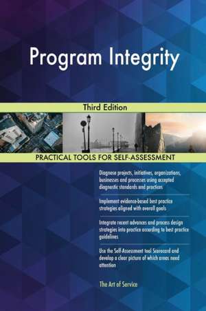 Program Integrity Third Edition de Gerardus Blokdyk
