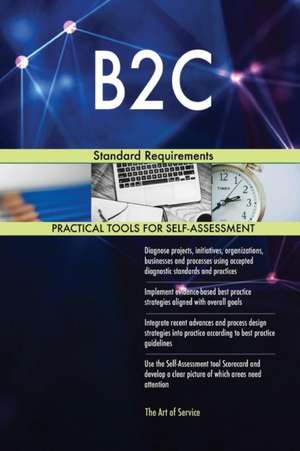 B2C Standard Requirements de Gerardus Blokdyk