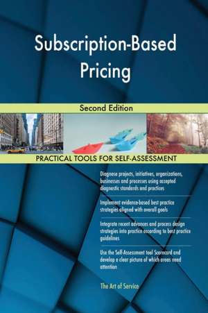 Subscription-Based Pricing Second Edition de Gerardus Blokdyk