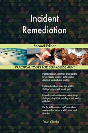 Incident Remediation Second Edition de Gerardus Blokdyk