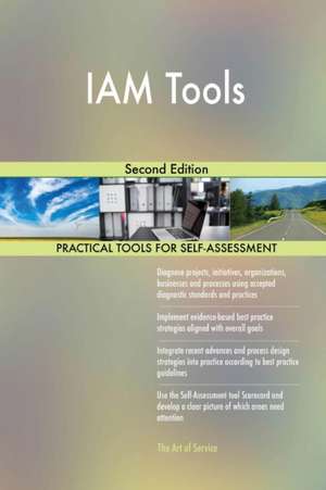 IAM Tools Second Edition de Gerardus Blokdyk