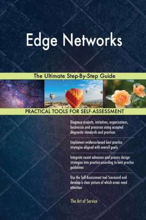 Edge Networks The Ultimate Step-By-Step Guide de Gerardus Blokdyk