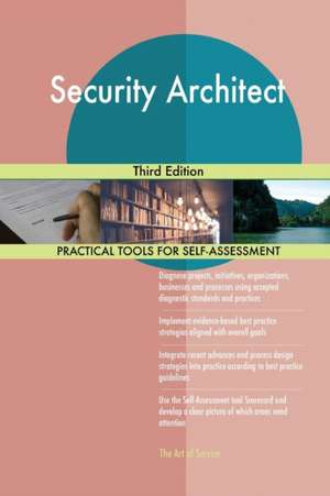 Security Architect Third Edition de Gerardus Blokdyk