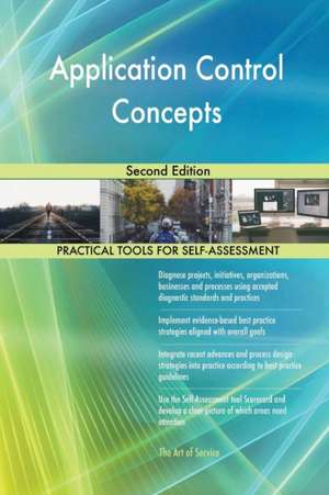 Application Control Concepts Second Edition de Gerardus Blokdyk