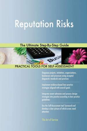 Reputation Risks The Ultimate Step-By-Step Guide de Gerardus Blokdyk