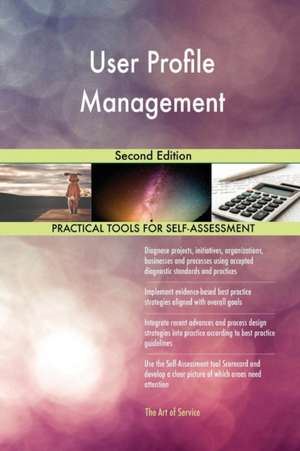 User Profile Management Second Edition de Gerardus Blokdyk