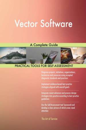 Vector Software A Complete Guide de Gerardus Blokdyk