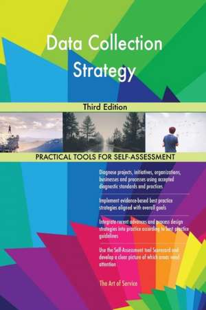 Data Collection Strategy Third Edition de Gerardus Blokdyk