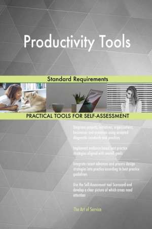 Productivity Tools Standard Requirements de Gerardus Blokdyk