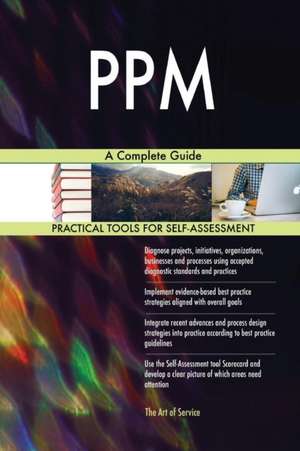 PPM A Complete Guide de Gerardus Blokdyk