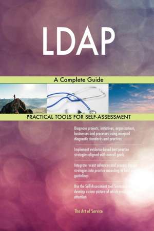 LDAP A Complete Guide de Gerardus Blokdyk