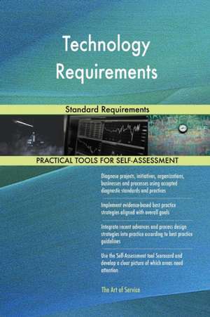 Technology Requirements Standard Requirements de Gerardus Blokdyk