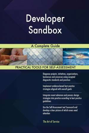 Developer Sandbox A Complete Guide de Gerardus Blokdyk