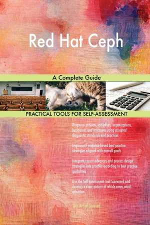 Red Hat Ceph A Complete Guide de Gerardus Blokdyk